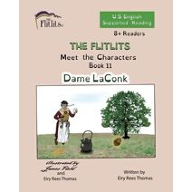 FLITLITS, Meet the Characters, Book 11, Dame LaConk, 8+Readers, U.S. English, Supported Reading (Flitlits, Reading Scheme, U.S. English Version)