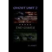 Ghost Unit 2 - End Games