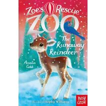 Zoe's Rescue Zoo: The Runaway Reindeer (Zoe's Rescue Zoo)