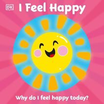 First Emotions: I Feel Happy (First Emotions)