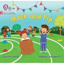 Mack and Pip (Big Cat Phonics for Little Wandle Letters and Sounds Revised)