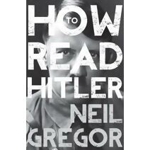 How To Read Hitler (How to Read)