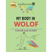 My Body In Wolof (Creating Safety with Wolof)