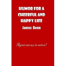 Humor For A Cheerful And Happy Life