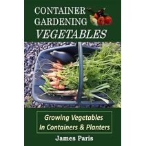 Container Gardening - Vegetables (No Dig Gardening Techniques)