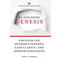 Re-Exploring Genesis (Focus on Intent)