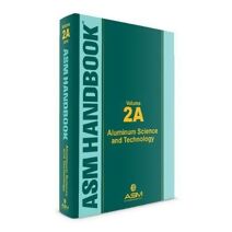 ASM Handbook, Volume 2A