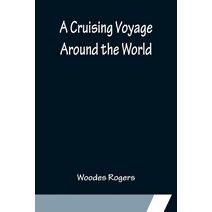 Cruising Voyage Around the World