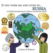 If you were me and lived in... Russia (Child's Introduction to Cultures Around the World)