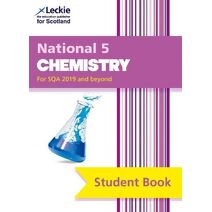 National 5 Chemistry (Leckie Student Book)