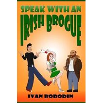 Speak with an Irish Brogue