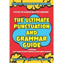 Ultimate Punctuation and Grammar Guide UK Edition