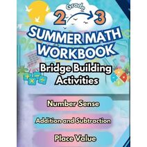 Summer Math Workbook 2-3 Grade Bridge Building Activities (Math Bridge Building Activities)