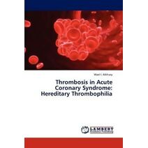 Thrombosis in Acute Coronary Syndrome