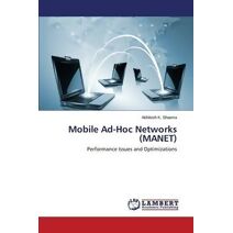Mobile Ad-Hoc Networks (MANET)