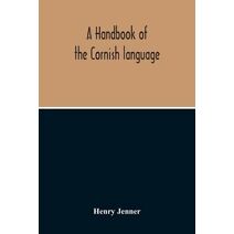 Handbook Of The Cornish Language