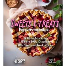 Sweets and Treats for Every Occasion Cookbook (Baking Collection)