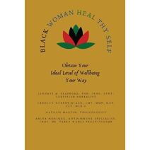 Black Woman HEAL Thy Self