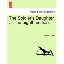 Soldier's Daughter ... the Eighth Edition.
