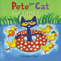 Pete the Cat: Five Little Ducks (Pete the Cat)