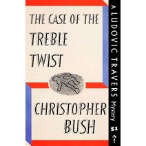 Case of the Treble Twist (Ludovic Travers Mysteries)