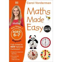 Maths Made Easy: Beginner, Ages 6-7 (Key Stage 1) (Made Easy Workbooks)