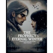 Prophecy of the Eternal Winter. ﻿