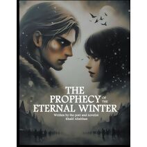Prophecy of the Eternal Winter. ﻿