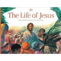 Life of Jesus (DK Bibles and Bible Guides)