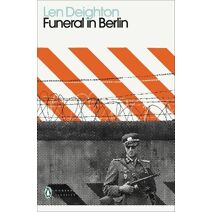 Funeral in Berlin (Penguin Modern Classics)