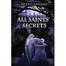All Saints' Secrets (Saints Mystery)