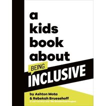 Kids Book About Being Inclusive (Kids Book)