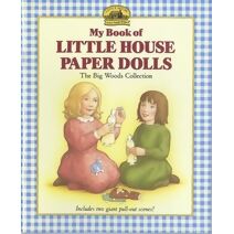 My Book of Little House Paper Dolls (Little House Merchandise)