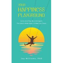 Your HAPPINESS Playground