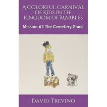 Colorful Carnival of Kids in the Kingdom of Marbles (Colorful Carnival of Kids in the Kingdom of Marbles)