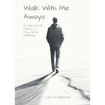 Walk With Me Aways