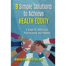9 Simple Solutions to Achieve Health Equity
