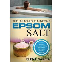 Epsom Salt (Natural Remedies, Holistic Health)
