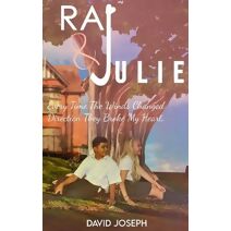 Raj and Julie