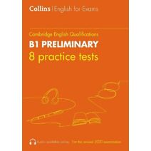 Practice Tests for B1 Preliminary (Collins Cambridge English)