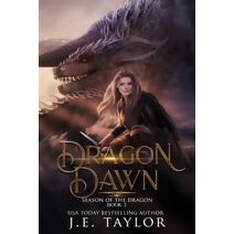 Dragon Dawn (Season of the Dragon)