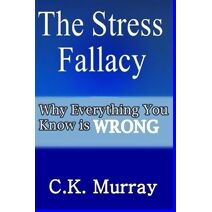Stress Fallacy
