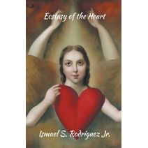 Ectasy of the Heart