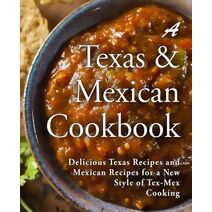Texas Mexican Cookbook
