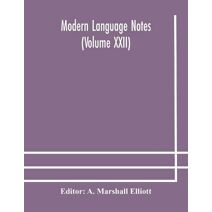 Modern language notes (Volume XXII)