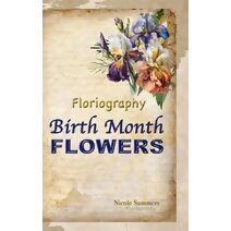 Floriagraphy Birth Month Flowers