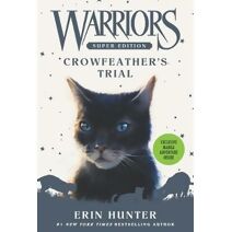Warriors Super Edition: Crowfeather’s Trial (Warriors Super Edition)
