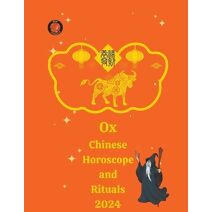 Ox Chinese Horoscope and Rituals