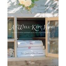 Well-Kept Home (Rizzoli Classics)