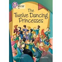 Twelve Dancing Princesses (Collins Big Cat)